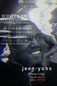  Jeen-yuhs: Трилогия Канье 